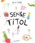 sense titol-herve tullet-9788416126897 sense titol-herve tullet-9788416126897