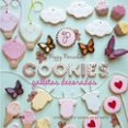galletas decoradas. cookies-peggy porschen-9788416138197 galletas decoradas. cookies-peggy porschen-9788416138197