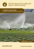 operaciones auxiliares de riego en cultivos agricolas. agax0208 (ebook)-9788416207497 operaciones auxiliares de riego en cultivos agricolas. agax0208 (ebook)-9788416207497