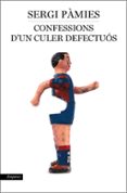 confessions d un culer defectuós-sergi pamies-9788416367597 confessions d un culer defectuós-sergi pamies-9788416367597