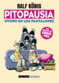 pitopausia. otoño en los pantalones-ralf könig-9788416400997 pitopausia. otoño en los pantalones-ralf könig-9788416400997