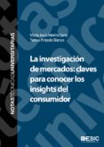 la investigacion de mercados: claves para conocer los insights del consumidor (ebook)-9788416462797 la investigacion de mercados: claves para conocer los insights del consumidor (ebook)-9788416462797