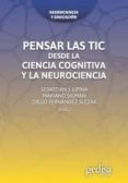 pensar las tics: desde la ciencia cognitiva y la neurociencia-sebastian j. lipina-mariano sigman-diego (ed.) fernandez slezak-9788416572397 pensar las tics: desde la ciencia cognitiva y la neurociencia-sebastian j. lipina-mariano sigman-diego (ed.) fernandez slezak-9788416572397