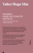 hombres imprudentemente poéticos-valter hugo mãe-9788416738397 hombres imprudentemente poéticos-valter hugo mãe-9788416738397