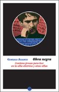 obra negra: contiene prosas para leer en la silla electrica y otras sillas-gonzalo arango-9788416876297 obra negra: contiene prosas para leer en la silla electrica y otras sillas-gonzalo arango-9788416876297
