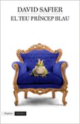 el teu princep blau-david safier-9788417016197 el teu princep blau-david safier-9788417016197