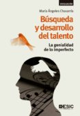 búsqueda y desarrollo del talento. la genialidad de lo imperfecto (ebook)-maria angeles chavarria-9788417024697 búsqueda y desarrollo del talento. la genialidad de lo imperfecto (ebook)-maria angeles chavarria-9788417024697
