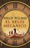 el reloj mecánico-philip pullman-9788417092597 el reloj mecánico-philip pullman-9788417092597