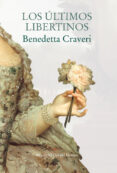 los ultimos libertinos-benedetta craveri-9788417308797 los ultimos libertinos-benedetta craveri-9788417308797