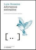 aforismos extraidos-luis rosales-9788417352097 aforismos extraidos-luis rosales-9788417352097
