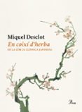Ibooks descargas EN COIXÍ D'HERBA
				EBOOK (edición en catalán)  de MIQUEL DESCLOT (Spanish Edition) 9788419657497