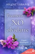 Descargador de libros pdf PROMETO NO OLVIDARTE (EL LEGADO DE LOS WRIGHT 6)
				EBOOK  (Literatura española) de ARLENE SABARIS 9788419687197