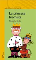 la princesa bromista (2ª ed.)-nicoletta costa-9788420448497 la princesa bromista (2ª ed.)-nicoletta costa-9788420448497