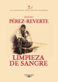 limpieza de sangre (serie capitan alatriste 2)-arturo perez-reverte-9788420483597 limpieza de sangre (serie capitan alatriste 2)-arturo perez-reverte-9788420483597