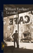 la ciudad (ebook)-william faulkner-9788420492797 la ciudad (ebook)-william faulkner-9788420492797