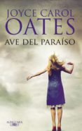 ave del paraíso (ebook)-joyce carol oates-9788420493497 ave del paraíso (ebook)-joyce carol oates-9788420493497