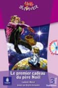 le premier lcadeau du pere noël (niveau 3. lire et decouvrir) (+ cd audio)-ludovic masse-9788420536897 le premier lcadeau du pere noël (niveau 3. lire et decouvrir) (+ cd audio)-ludovic masse-9788420536897