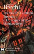 los dias de la comuna; turnadot o el congreso de los blanqueadore s-bertolt brecht-9788420637297 los dias de la comuna; turnadot o el congreso de los blanqueadore s-bertolt brecht-9788420637297