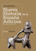 nueva historia de la españa antigua (ebook)-gonzalo bravo-9788420689197 nueva historia de la españa antigua (ebook)-gonzalo bravo-9788420689197