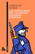 las aventuras del valeroso soldado schwejk-jaroslav hasek-9788423342297 las aventuras del valeroso soldado schwejk-jaroslav hasek-9788423342297
