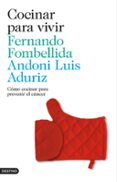cocinar para vivir-fernando fombellida-andoni luis aduriz-9788423348497 cocinar para vivir-fernando fombellida-andoni luis aduriz-9788423348497