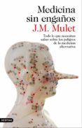 medicina sin engaños (ebook)-j.m. mulet-9788423349197 medicina sin engaños (ebook)-j.m. mulet-9788423349197
