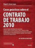 casos practicos sobre el contrato de trabajo 2010-miguel angel ferrer lopez-9788423427697 casos practicos sobre el contrato de trabajo 2010-miguel angel ferrer lopez-9788423427697