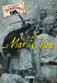 el mar de la china-juan madrid-9788423694297 el mar de la china-juan madrid-9788423694297