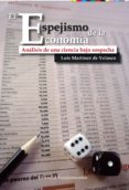el espejismo de la economia: analisis de una ciencia bajo sospech a-luis martinez de velasco-9788424512897 el espejismo de la economia: analisis de una ciencia bajo sospech a-luis martinez de velasco-9788424512897