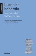 luces de bohemia (colección la llave maestra)-ramon del valle-inclan-9788424661397 luces de bohemia (colección la llave maestra)-ramon del valle-inclan-9788424661397