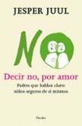 decir no, por amor-jesper juul-9788425427497 decir no, por amor-jesper juul-9788425427497