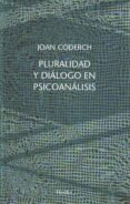 pluralidad y dialogo en psicoanalisis (ebook)-9788425437397 pluralidad y dialogo en psicoanalisis (ebook)-9788425437397