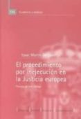 el procedimiento por inejecucion en la justicia europea-isaac martin delgado-9788425912597 el procedimiento por inejecucion en la justicia europea-isaac martin delgado-9788425912597