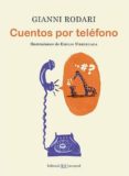 cuentos por telefono (25ª ed.)-gianni rodari-9788426155597 cuentos por telefono (25ª ed.)-gianni rodari-9788426155597