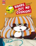 hands off my cushion! (cd en 2ª de cubierta)-gerard moncomble-9788426389497 hands off my cushion! (cd en 2ª de cubierta)-gerard moncomble-9788426389497