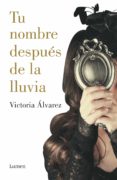 tu nombre después de la lluvia (dreaming spires 1) (ebook)-victoria alvarez-9788426400697 tu nombre después de la lluvia (dreaming spires 1) (ebook)-victoria alvarez-9788426400697