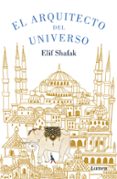 el arquitecto del universo-elif shafak-9788426401397 el arquitecto del universo-elif shafak-9788426401397