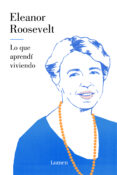lo que aprendí viviendo-eleanor roosevelt-9788426405197 lo que aprendí viviendo-eleanor roosevelt-9788426405197