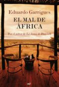 el mal de africa-eduardo garrigues-9788427035997 el mal de africa-eduardo garrigues-9788427035997