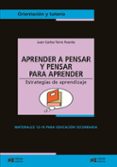 aprender a pensar y pensar para aprender: estrategias de aprendiz aje-juan carlos torre puente-9788427709997 aprender a pensar y pensar para aprender: estrategias de aprendiz aje-juan carlos torre puente-9788427709997