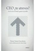 ceo, ¿te atreves?: servir a la sociedad y ganar es posible-tomas tomeo foncuberta-9788428216197 ceo, ¿te atreves?: servir a la sociedad y ganar es posible-tomas tomeo foncuberta-9788428216197