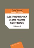 electrodinamica de los medios continuos (vol. viii)-levy landau-9788429140897 electrodinamica de los medios continuos (vol. viii)-levy landau-9788429140897