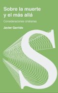 sobre la muerte y el mas allá-javier garrido-9788429326697 sobre la muerte y el mas allá-javier garrido-9788429326697