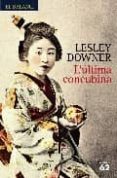 l ultima concubina (nova edicio)-lesley downer-9788429761597 l ultima concubina (nova edicio)-lesley downer-9788429761597
