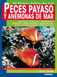 el nuevo libro de los peces payaso y las anemonas de mar-john h. tullock-9788430531097 el nuevo libro de los peces payaso y las anemonas de mar-john h. tullock-9788430531097