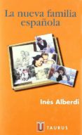 la nueva familia española-ines alberdi alonso-9788430603497 la nueva familia española-ines alberdi alonso-9788430603497