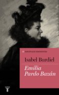 emilia pardo bazan (coleccion españoles eminentes) (ebook)-9788430618897 emilia pardo bazan (coleccion españoles eminentes) (ebook)-9788430618897