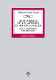 teoria breve de relaciones internacionales (4ª ed)-paloma garcia picazo-9788430959297 teoria breve de relaciones internacionales (4ª ed)-paloma garcia picazo-9788430959297