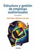 estructura y gestión de empresas audiovisuales (3ª ed.)-mercedes medina laveron-9788431330897 estructura y gestión de empresas audiovisuales (3ª ed.)-mercedes medina laveron-9788431330897