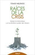 raices de la crisis-tomas melendo-9788432142697 raices de la crisis-tomas melendo-9788432142697